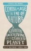 Coming of Age at the End of Nature - A Generation Faces Living on a Changed Planet (Paperback) - Julie Dunlap Photo