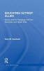 Educating Activist Allies - Social Justice Pedagogy with the Suburban and Urban Elite (Hardcover, New) - Katy M Swalwell Photo