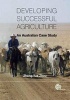 Developing Successful Agriculture - An Australian Case Study (Hardcover) - Zhou Zhang Yue Photo