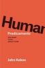 Human Predicaments - And What to Do About Them (Hardcover) - John Kekes Photo