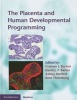 The Placenta and Human Developmental Programming (Hardcover) - Graham J Burton Photo