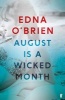 August is a Wicked Month (Paperback, Main) - Edna OBrien Photo