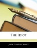 The Idiot (Paperback) - John Kendrick Bangs Photo