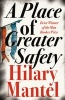 A Place of Greater Safety (Paperback, Re-issue) - Hilary Mantel Photo