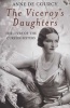 The Viceroy's Daughters - The Lives of the Curzon Sisters (Paperback, Reissue) - Anne De Courcy Photo