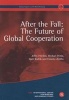 After the Fall - The Future of Global Cooperation (Paperback, New) - Jeffry A Frieden Photo