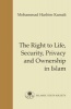 The Right to Life, Security, Privacy and Ownership in Islam (Paperback) - MH Kamali Photo