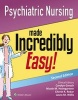 Psychiatric Nursing Made Incredibly Easy! - Includes DSM-5! (Paperback, 2nd Revised edition) - Lippincott Williams Wilkins Photo