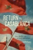 Return to Casablanca - Jews, Muslims, and an Israeli Anthropologist (Paperback) - Andre Levy Photo