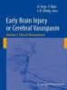 Early Brain Injury or Cerebral Vasospasm (Hardcover, Edition.) - John Zhang Photo