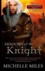 Shadows of the Knight (Paperback) - Michelle Miles Photo