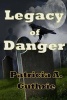 Legacy of Danger (Paperback) - Patricia A Guthrie Photo