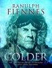 Colder - The Illustrated Story of Britain's Greatest Polar Explorer (Hardcover) - Ranulph Fiennes Photo