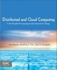 Distributed and Cloud Computing - From Parallel Processing to the Internet of Things (Paperback) - Kai Hwang Photo