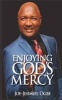 Enjoying God's Mercy (Paperback) - Joe Jesimiel Ogbe Photo