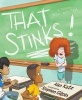 That Stinks! - A Punny Show-And-Tell (Hardcover) - Alan Katz Photo