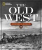 National Geographic the Old West (Hardcover) - Stephen G Hyslop Photo