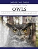 Owls World - Animal Gray Scale Photo Adult Coloring Book, Mind Relaxation Stress Relief Coloring Book Vol7: Series of Coloring Book for Adults and Grown Up, 8.5" X 11" (21.59 X 27.94 CM) (Paperback) - Banana Leaves Photo