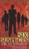 Six Suspects (Paperback) - Vikas Swarup Photo