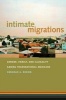 Intimate Migrations - Gender, Family, and Illegality Among Transnational Mexicans (Paperback) - Deborah A Boehm Photo