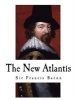 The New Atlantis -  (Paperback) - Sir Francis Bacon Photo