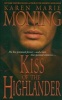 Kiss of the Highlander (Paperback) - Karen Marie Moning Photo