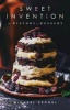 Sweet Invention - A History of Dessert (Paperback) - Michael Krondl Photo