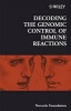 Decoding the Genomic Control of Immune Reactions (Hardcover) - Novartis Foundation Photo