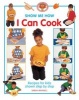 Show Me How: I Can Cook - Recipes for Kids Shown Step by Step (Hardcover) - Sarah Maxwell Photo