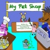 My Pet Shop (Paperback) - Kathleen Long Bostrom Photo