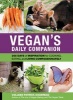 Vegan's Daily Companion - 365 Days of Inspiration for Cooking, Eating, and Living Compassionately (Paperback) - Colleen Patrick Goudreau Photo