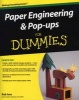 Paper Engineering and Pop-Ups For Dummies (Paperback) - Rob Ives Photo