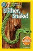 Slither, Snake! (Paperback) - Shelby Alinsky Photo