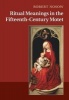 Ritual Meanings in the Fifteenth-Century Motet (Paperback) - Robert Nosow Photo