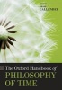 The Oxford Handbook of Philosophy of Time (Paperback) - Craig Callender Photo