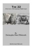 The 22 (Paperback) - Christopher Peter Whitworth Photo