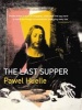 The Last Supper (Paperback) - Pawel Huelle Photo