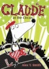 Claude at the Circus (Paperback) - Alex T Smith Photo