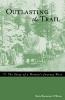 Outlasting the Trail - The Story of a Woman's Journey West (Paperback) - Mary Barmeyer OBrien Photo