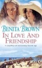 In Love and Friendship (Paperback, New Ed) - Benita Brown Photo