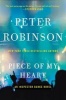 Piece of My Heart - An Inspector Banks Novel (Paperback) - Peter Robinson Photo