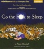 Go the Fuck to Sleep (Standard format, CD) - Adam Mansbach Photo