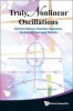 Truly Nonlinear Oscillations - Harmonic Balance, Parameter Expansions, Iteration, and Averaging Methods (Hardcover) - Ronald E Mickens Photo