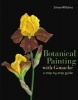 Botanical Painting with Gouache (Hardcover) - Simon Williams Photo