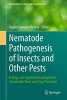 Nematode Pathogenesis of Insects and Other Pests 2015 - Ecology and Applied Technologies for Sustainable Plant and Crop Protection (Hardcover) - Raquel Campos Herrera Photo