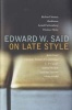 On Late Style (Hardcover) - Edward W Said Photo