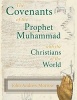 The Covenants of the Prophet Muhammad with the Christians of the World (Paperback) - John A Morrow Photo