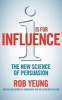 I is for Influence - The New Science of Persuasion (Paperback) - Rob Yeung Photo