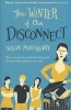 Winter of Our Disconnect - How One Family Pulled the Plug and Lived to Tell/text/Tweet the Tale (Paperback, Main) - Susan Maushart Photo