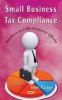 Small Business Tax Compliance - Burdens & IRS Response Efforts (Hardcover) - Sheri Patton Photo